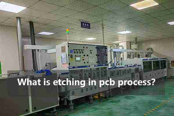 What is Etching Process in PCB?