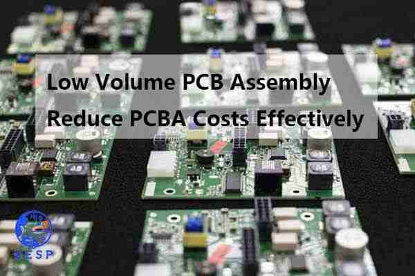  Low Volume PCB Assembly Cost Improved PCBA Effectively